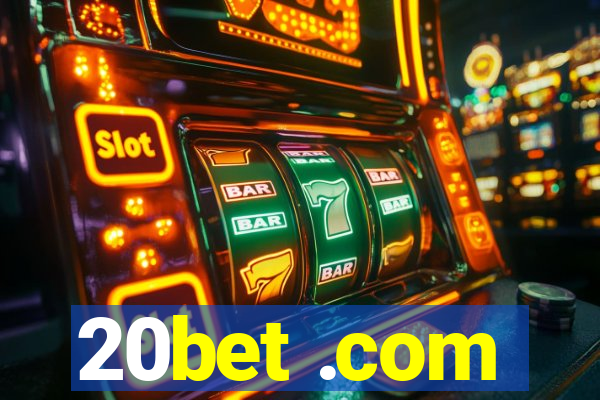 20bet .com